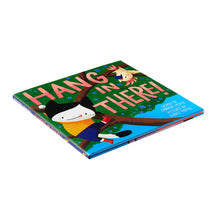 Load image into Gallery viewer, HANG IN THERE!