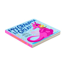 Load image into Gallery viewer, MY GRANDMA IS GREAT!