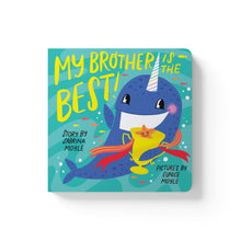 Load image into Gallery viewer, MY BROTHER IS THE BEST!