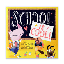 Load image into Gallery viewer, SCHOOL IS COOL!