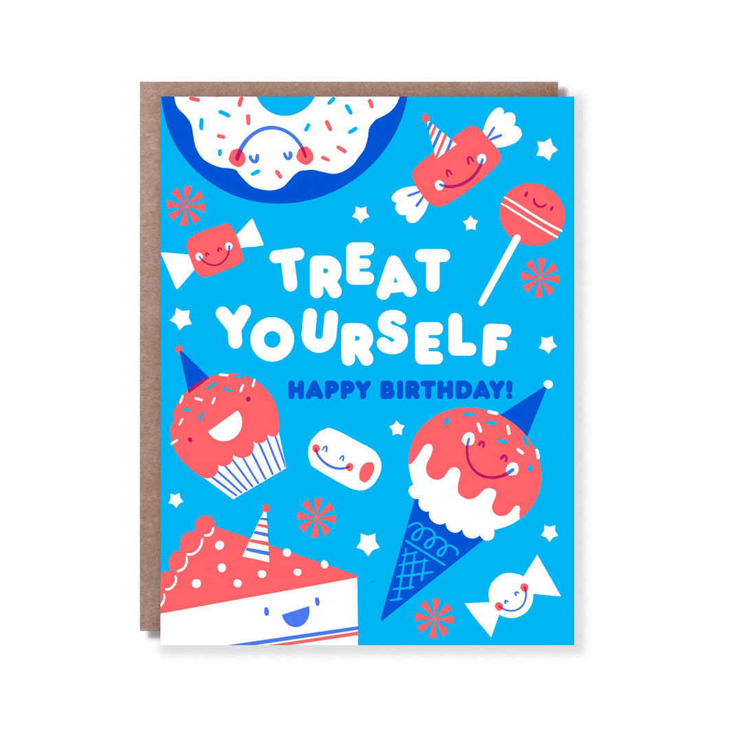 TREAT YOURSELF!